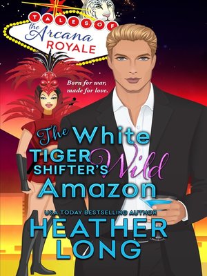 cover image of The White Tiger Shifter's Wild Amazon
